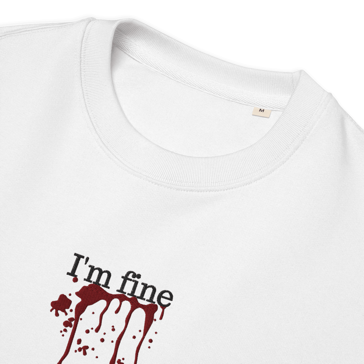 I'M FINE | SWEATSHIRT - UZVELC_KREKLU - T - SHIRT - 